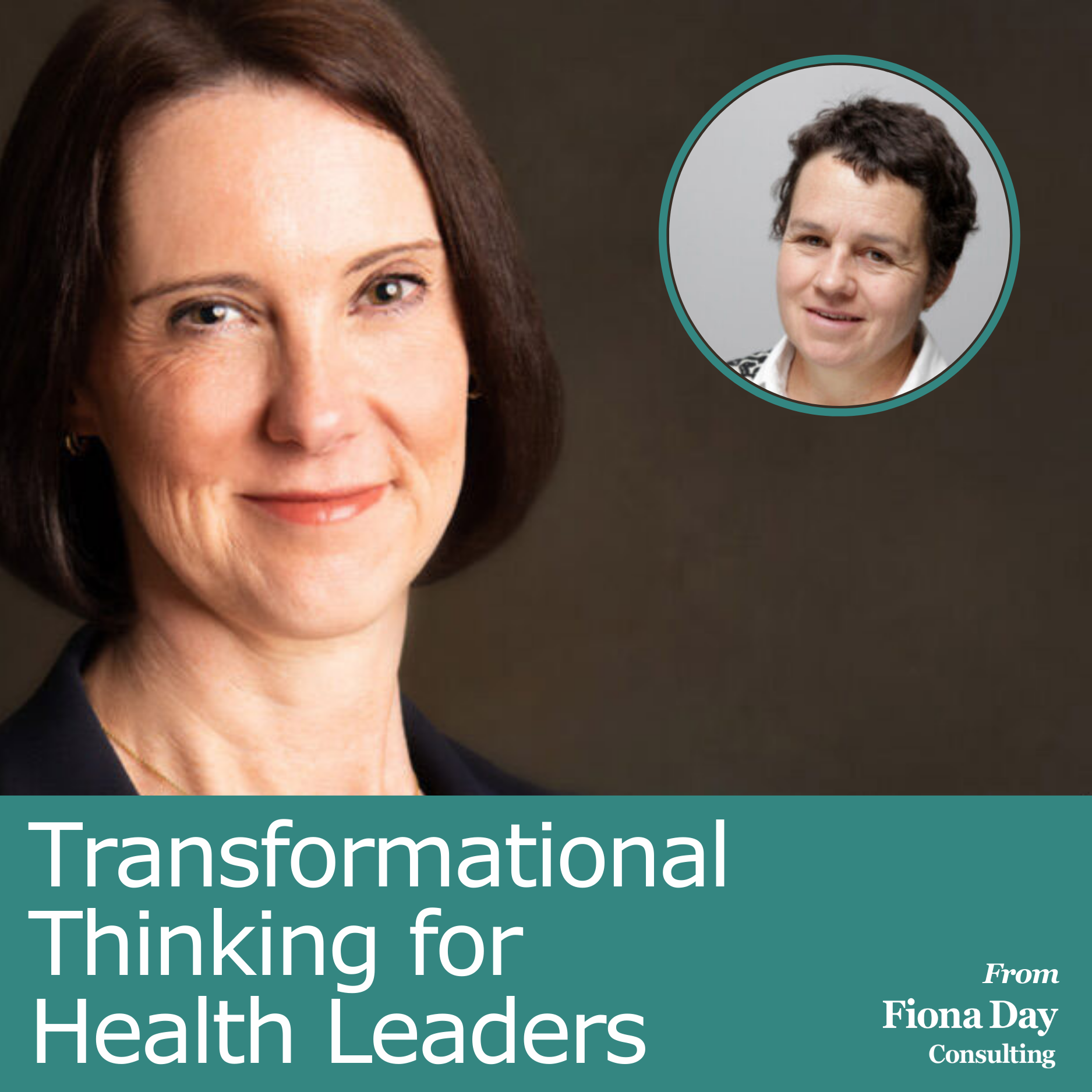 Transformational Thinking for Health Leaders Podcast